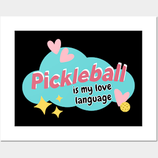 Pickleball Is My Love Language Posters and Art